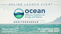 Online Launch: the Offshore Coalition for Energy & Nature – Mediterranean Sea